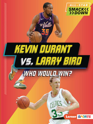 cover image of Kevin Durant vs. Larry Bird